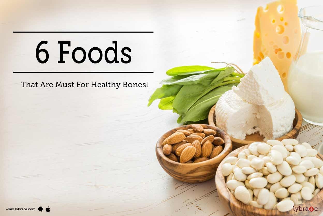 6 Foods That Are Must For Healthy Bones!