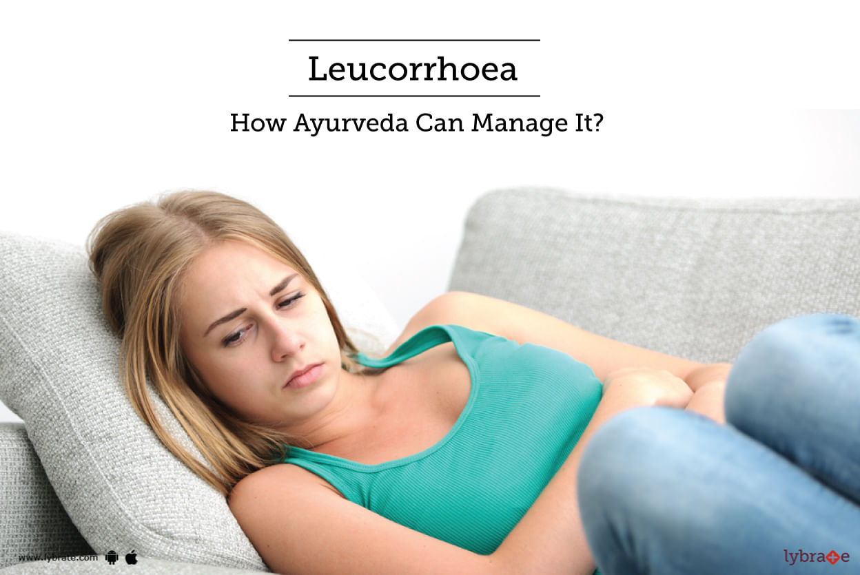 Leucorrhoea - How Ayurveda Can Manage It?