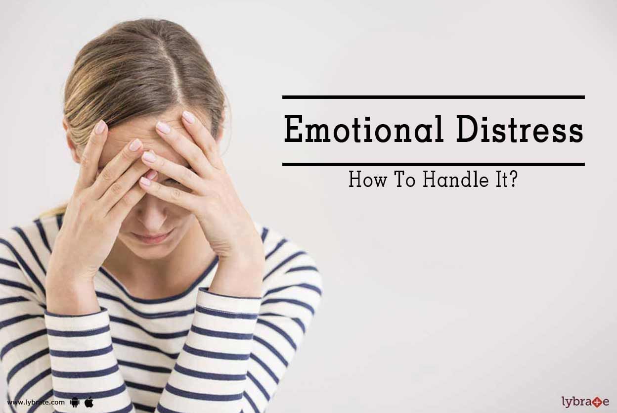 Emotional Distress - How To Handle It?