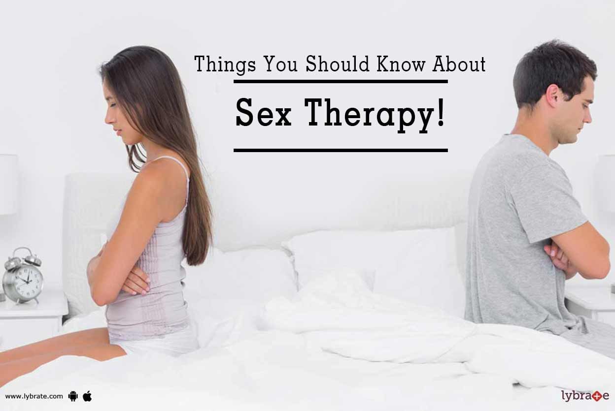 Things You Should Know About Sex Therapy!