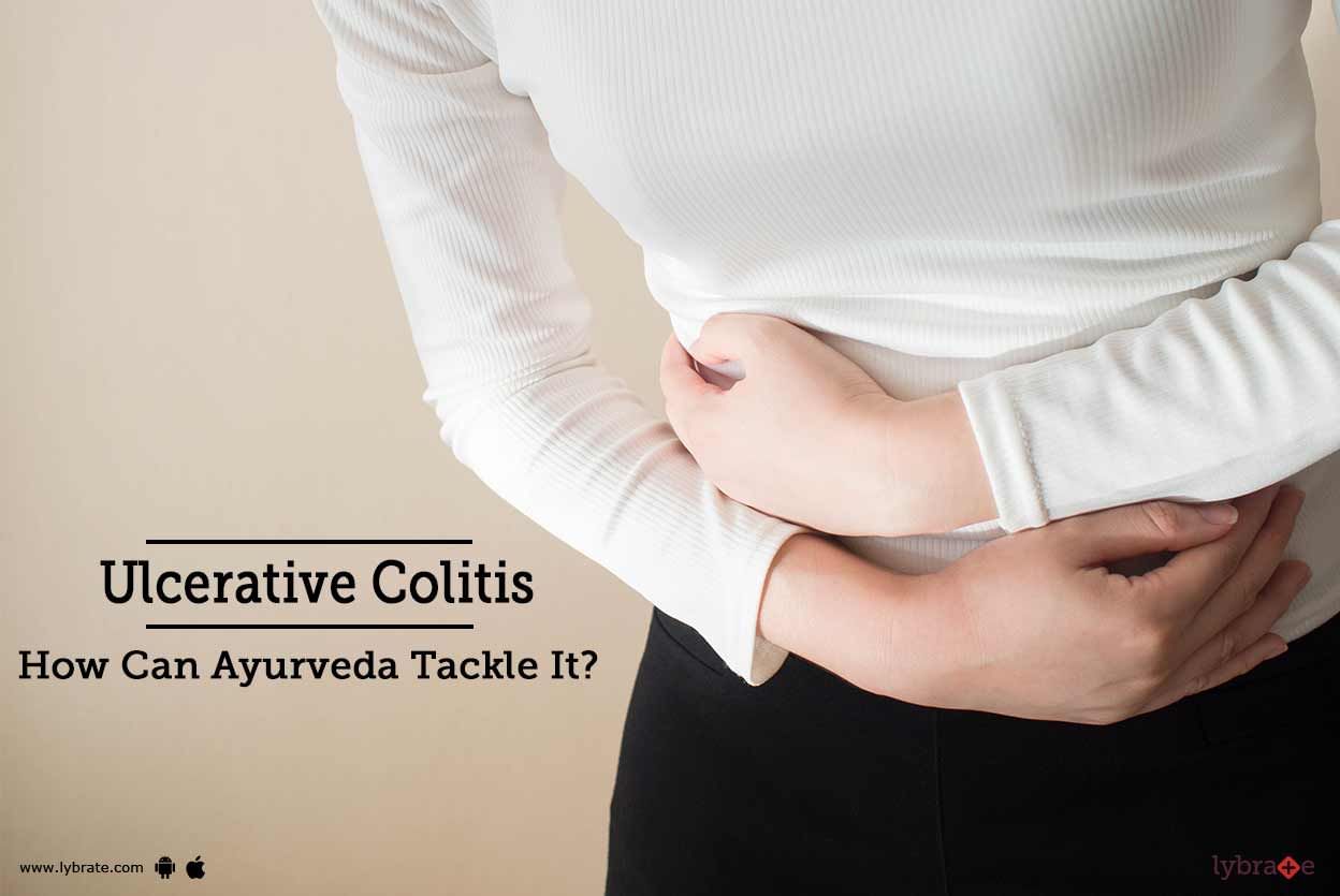 Ulcerative Colitis - How Can Ayurveda Tackle It?