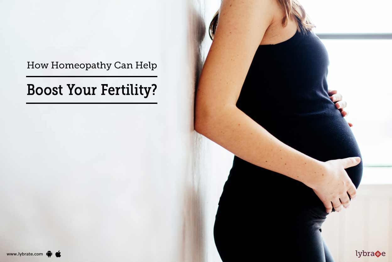 How Homeopathy Can Help Boost Your Fertility?