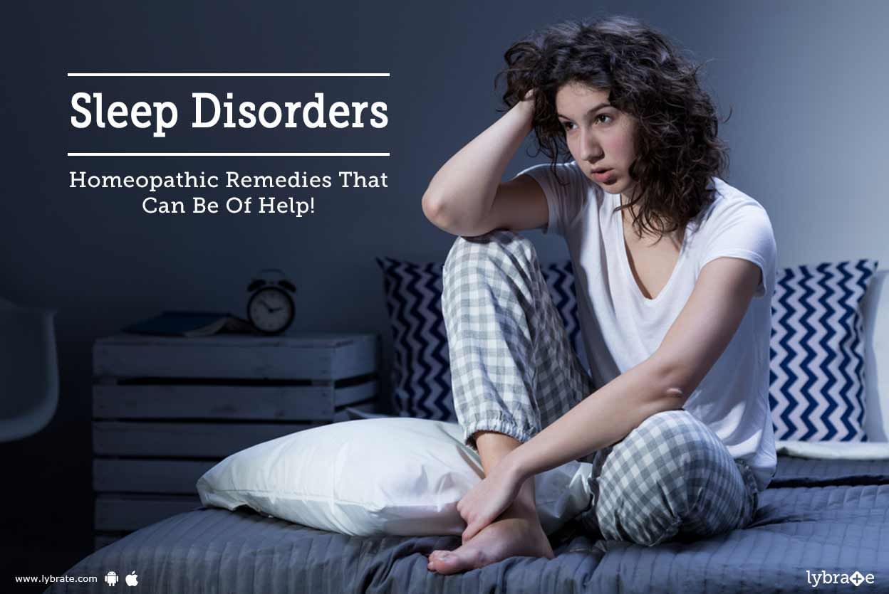 Sleep Disorders - Homeopathic Remedies That Can Be Of Help!