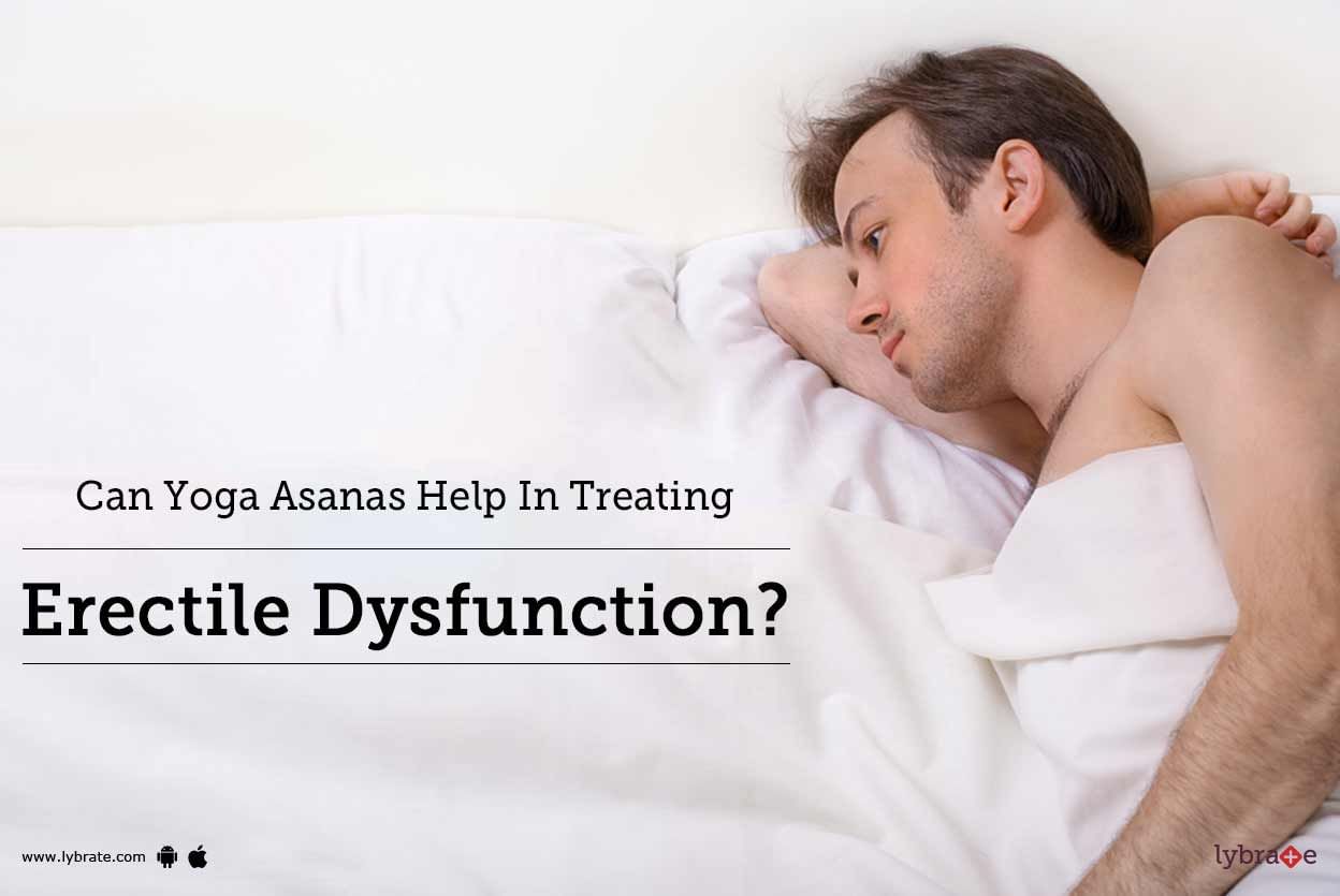 Can Yoga Asanas Help In Treating Erectile Dysfunction?