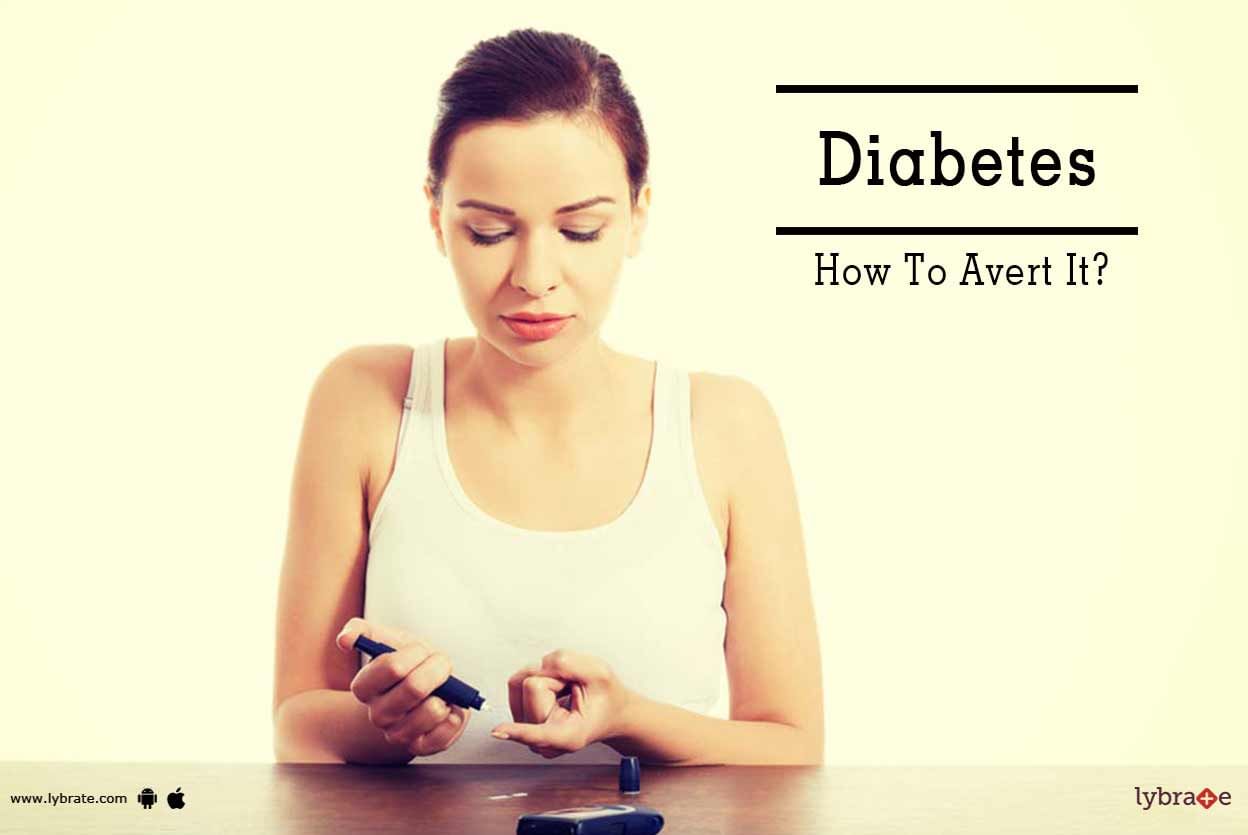 Diabetes - How To Avert It?