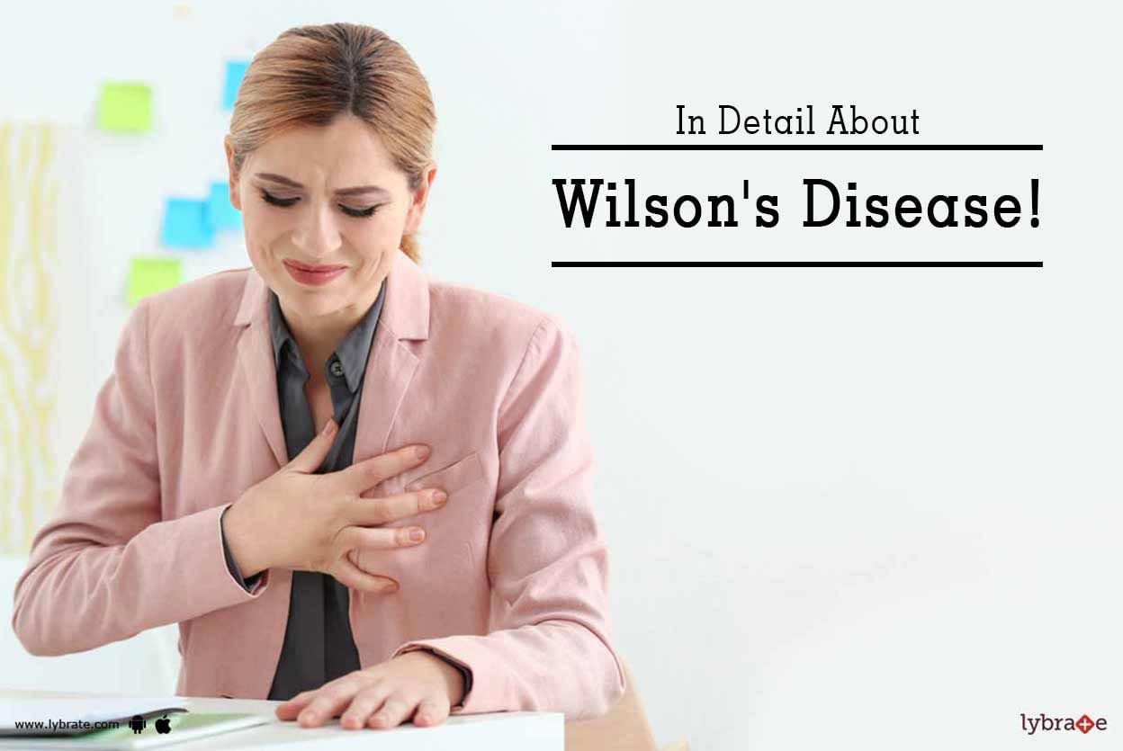 In Detail About Wilson's Disease!