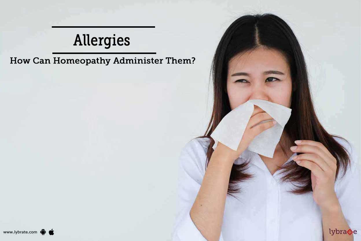 Allergies - How Can Homeopathy Administer Them?