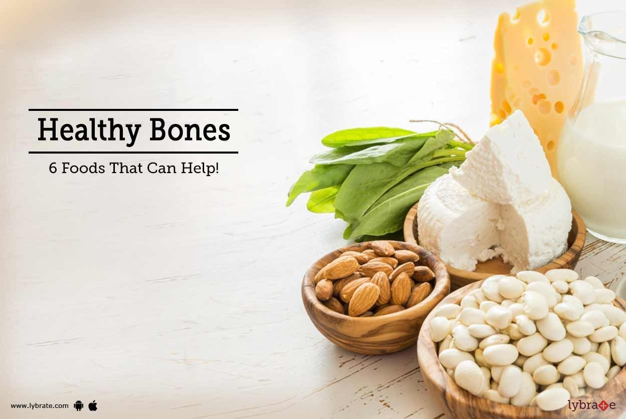 Healthy Bones - 6 Foods That Can Help!