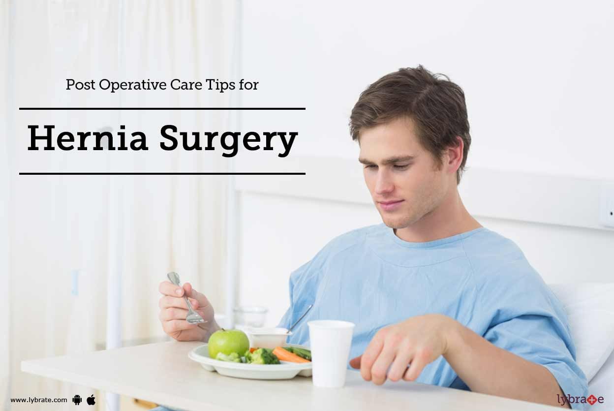 Post Operative Care Tips for Hernia Surgery