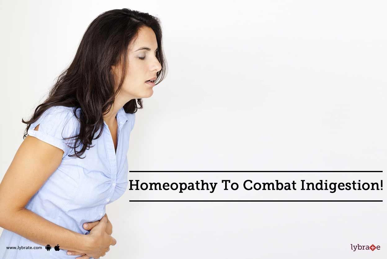 Homeopathy To Combat Indigestion!