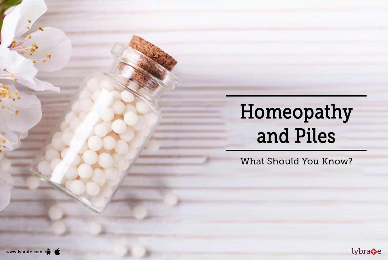 Homeopathy and Piles - What Should You Know?