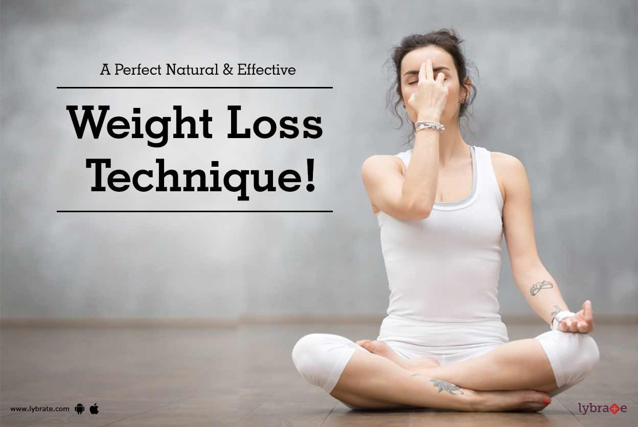 A Perfect Natural & Effective Weight Loss Technique!