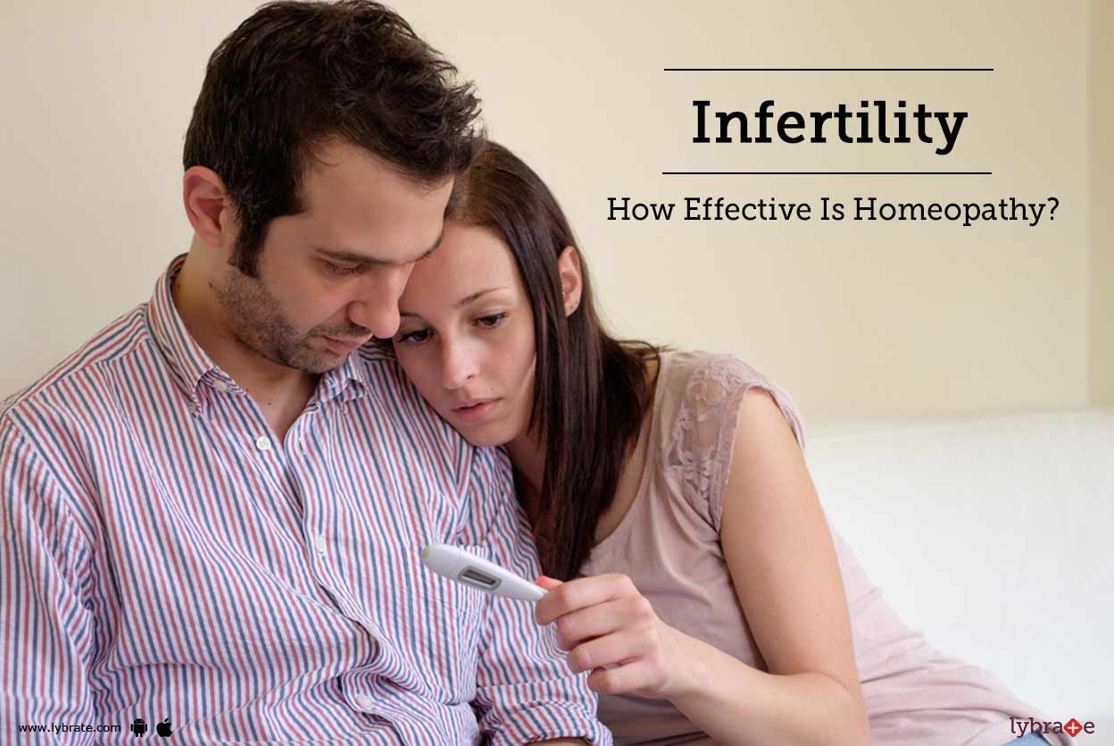 Infertility - How Effective Is Homeopathy?