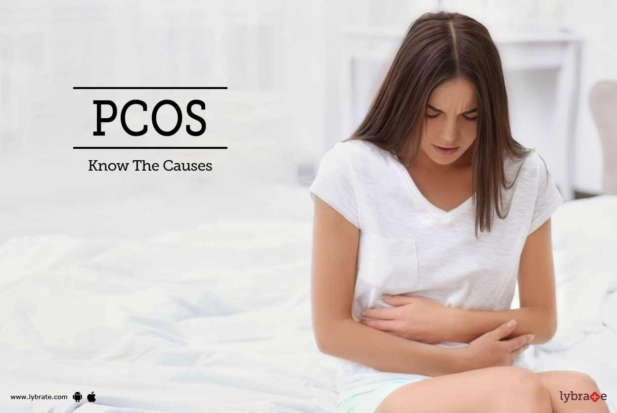 PCOS - Know The Causes