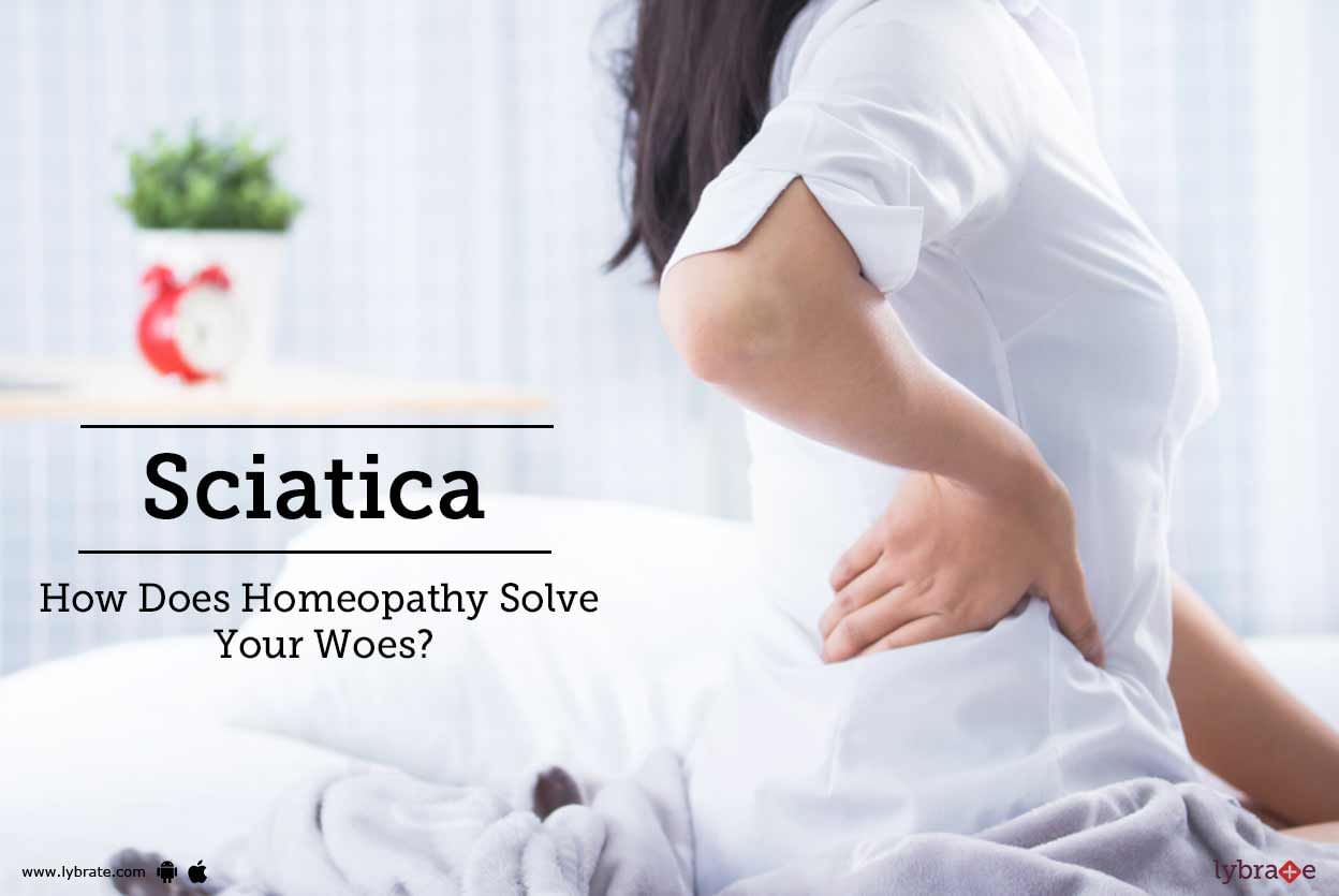 Sciatica - How Does Homeopathy Solve Your Woes?