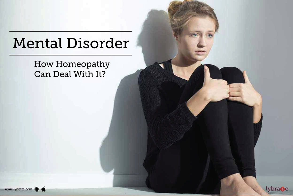 Mental Disorder - How Homeopathy Can Deal With It?
