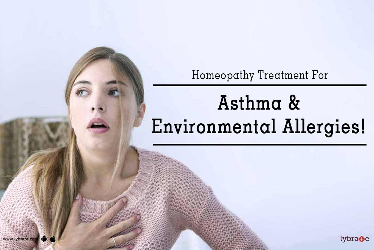 Homeopathy Treatment For Asthma & Environmental Allergies!