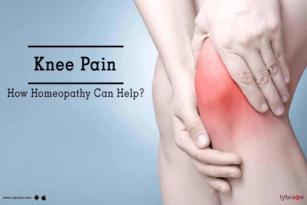 Knee Pain - How Homeopathy Can Help?