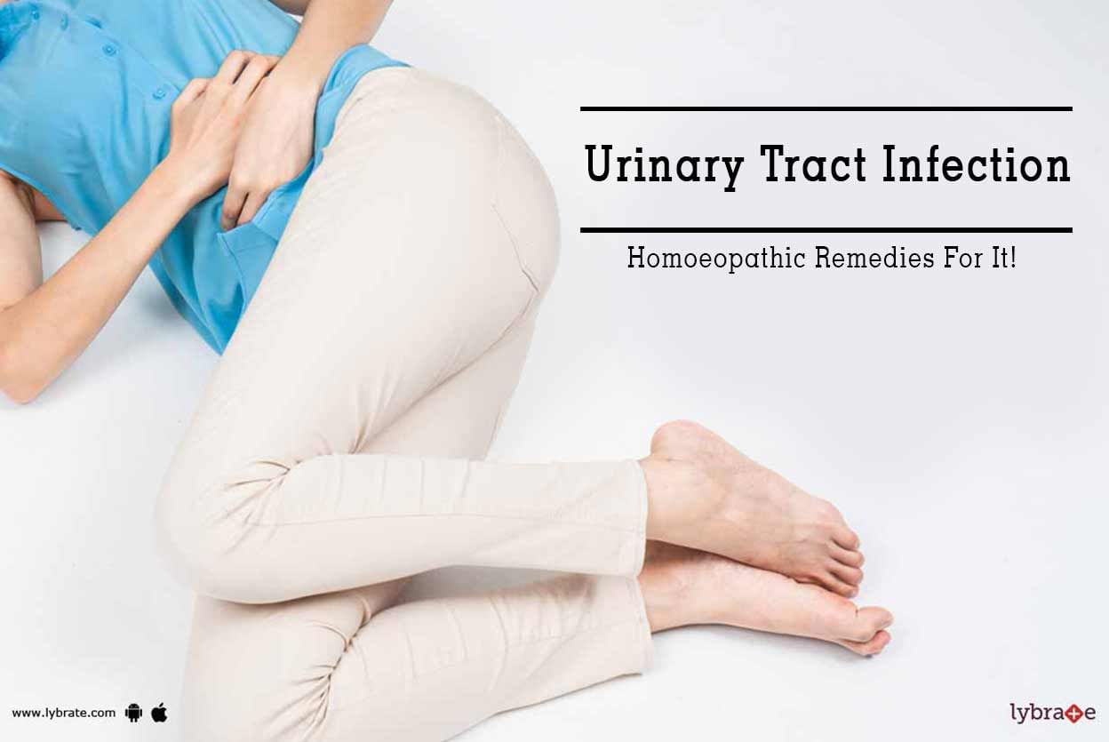 Urinary Tract Infection - Homoeopathic Remedies For It!