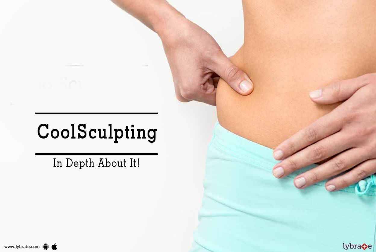 CoolSculpting - In Depth About It!