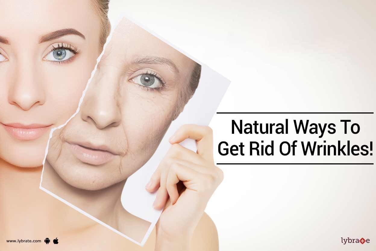 Natural Ways To Get Rid Of Wrinkles!