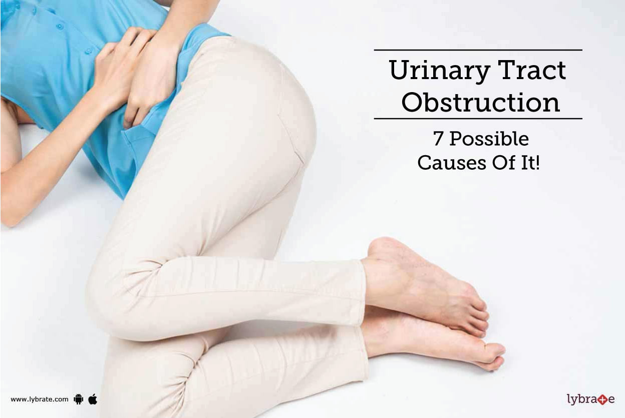 Urinary Tract Obstruction - 7 Possible Causes Of It!