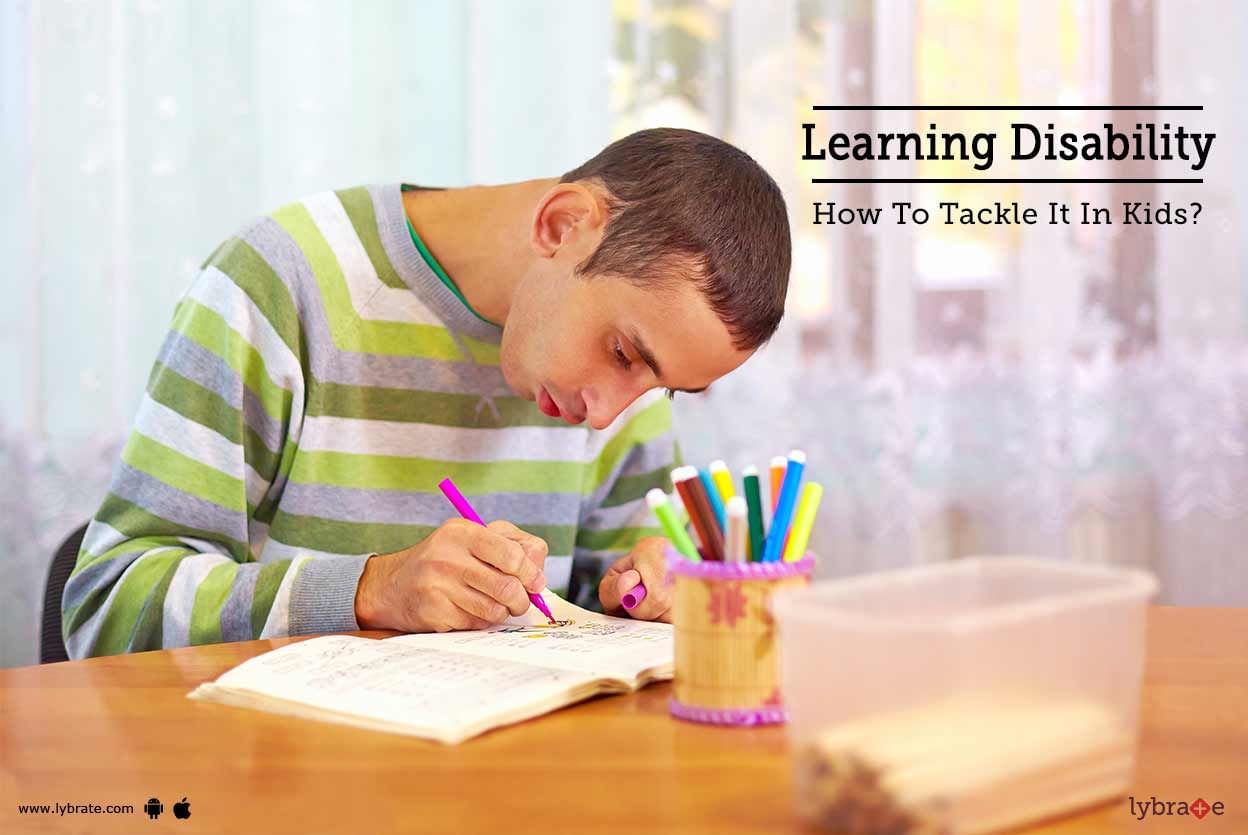 Learning Disability - How To Tackle It In Kids?