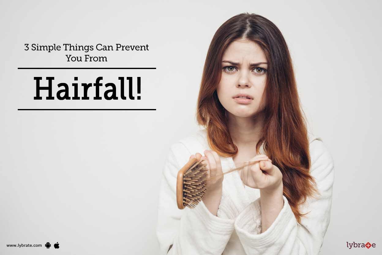 3 Simple Things Can Prevent You From Hairfall!