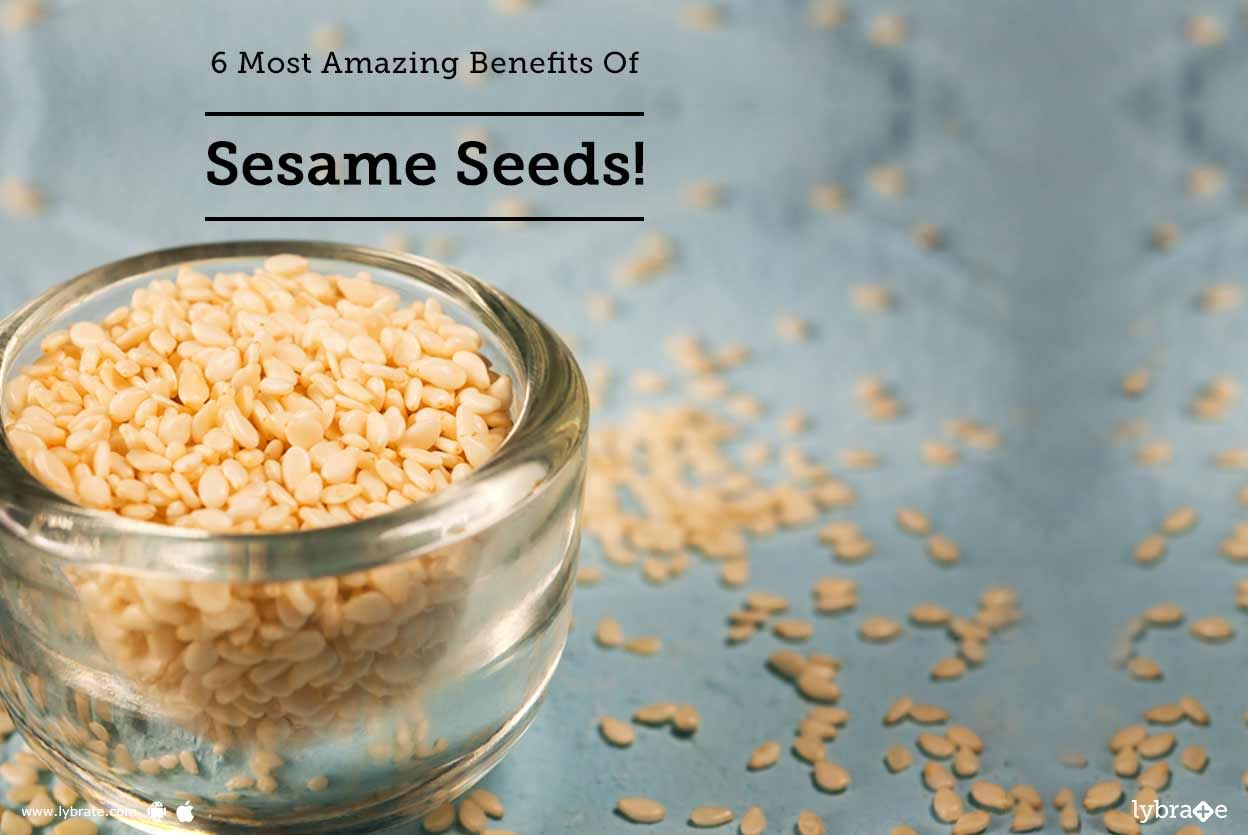 6 Most Amazing Benefits Of Sesame Seeds!