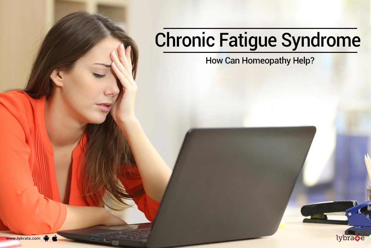 Chronic Fatigue Syndrome - How Can Homeopathy Help?