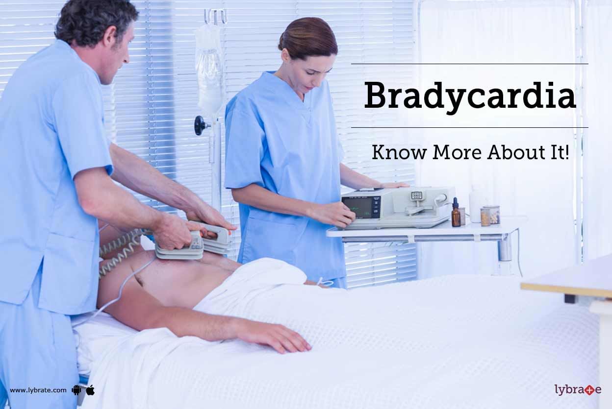 Bradycardia - Know More About It!