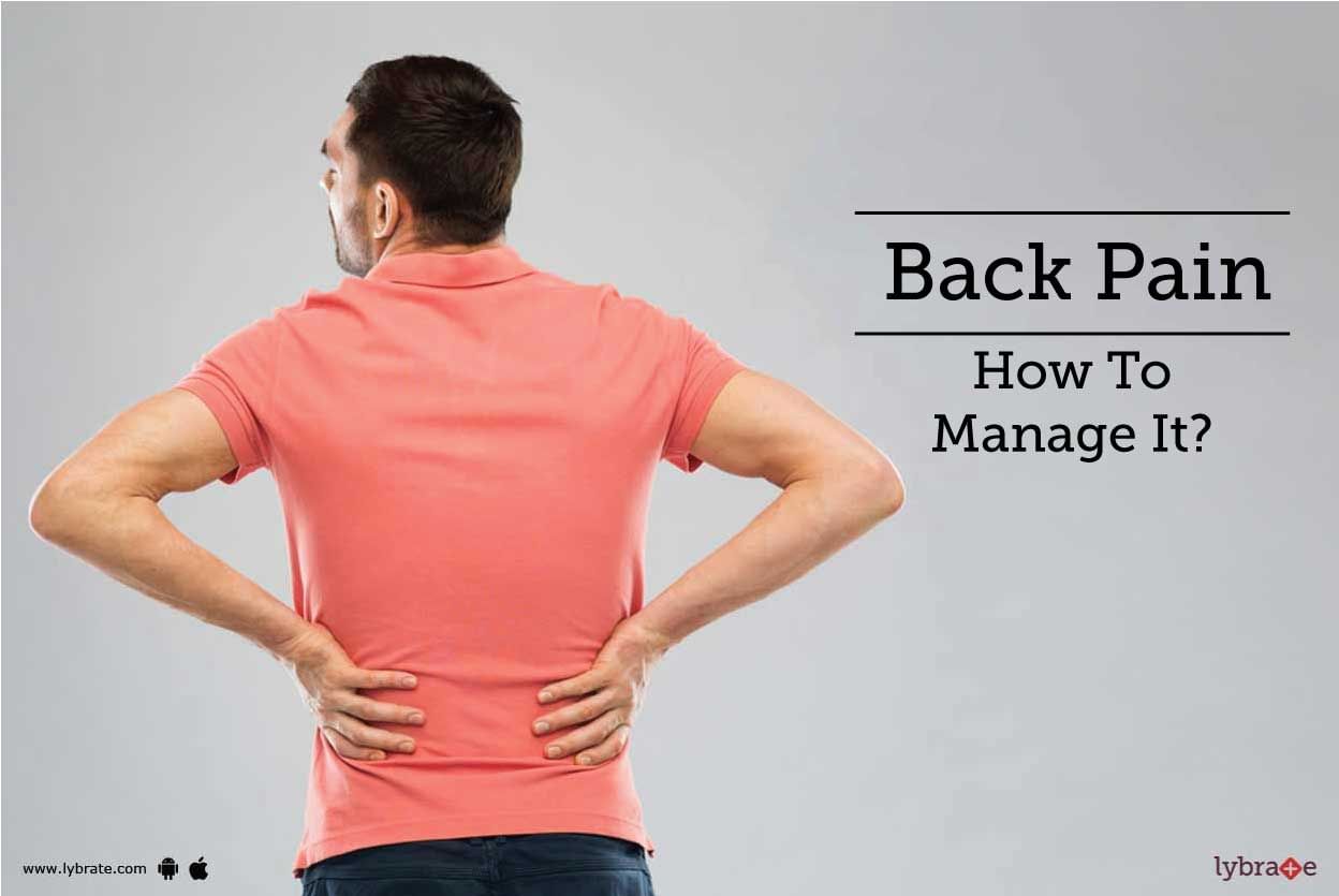 Back Pain - How To Manage It?
