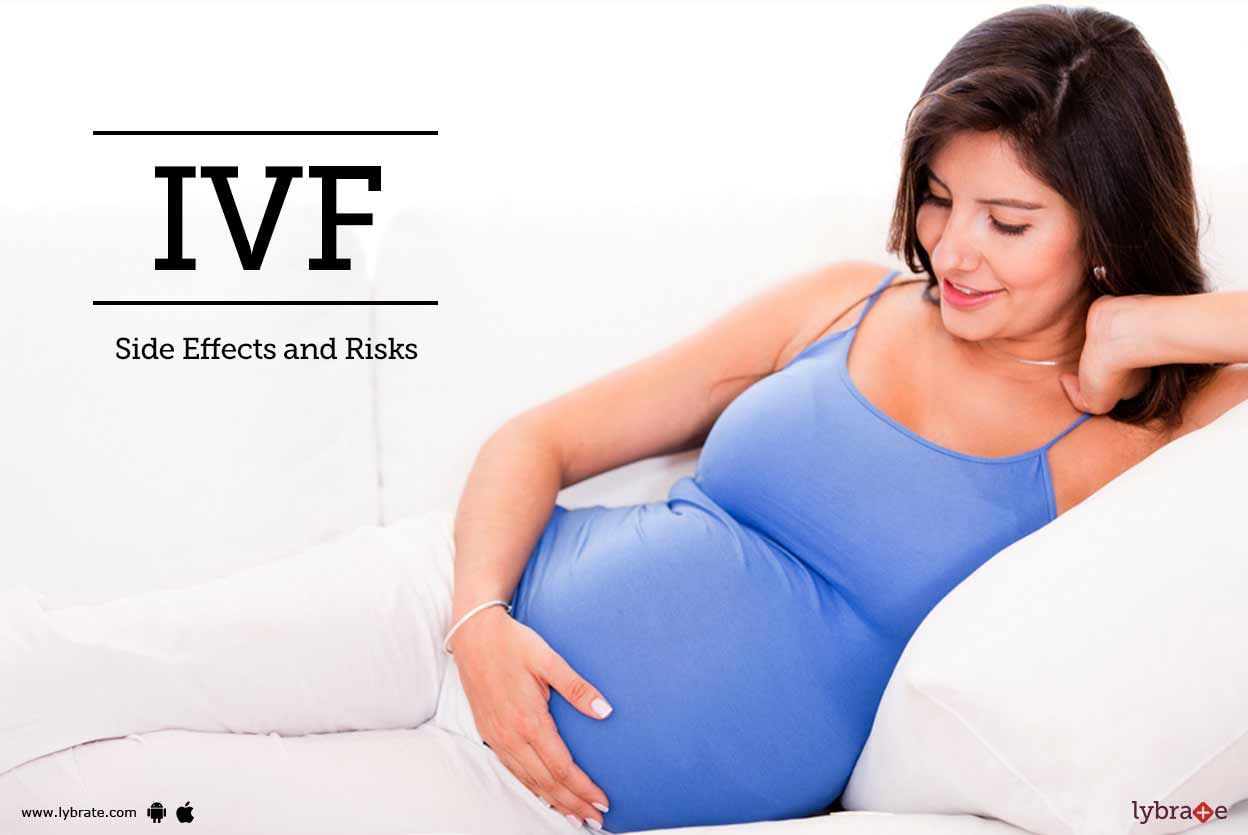 IVF: Side Effects and Risks