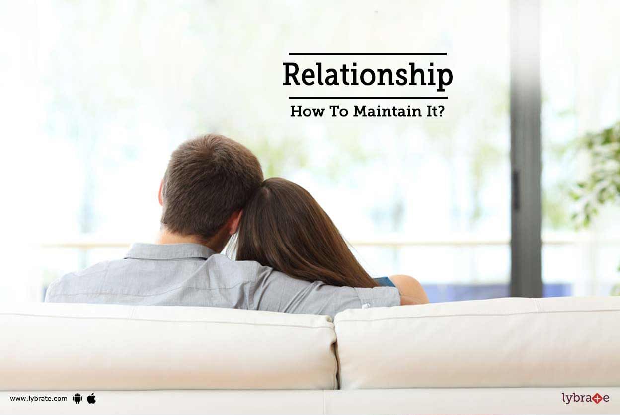Relationship - How To Maintain It?