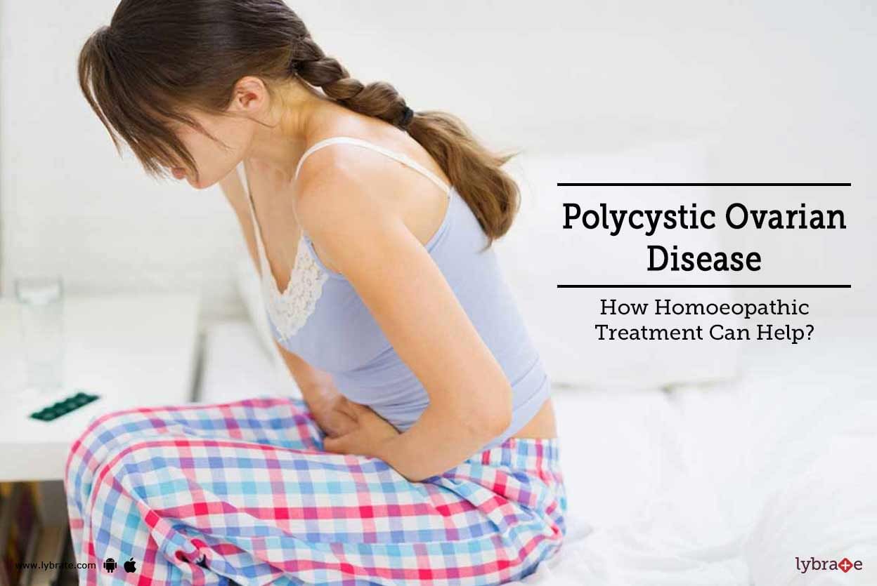 Polycystic Ovarian Disease - How Homoeopathic Treatment Can Help?