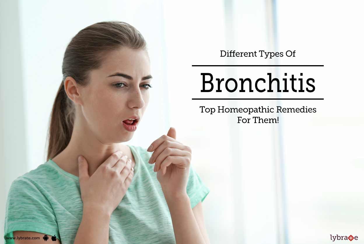 Different Types Of Bronchitis - Top Homeopathic Remedies For Them!