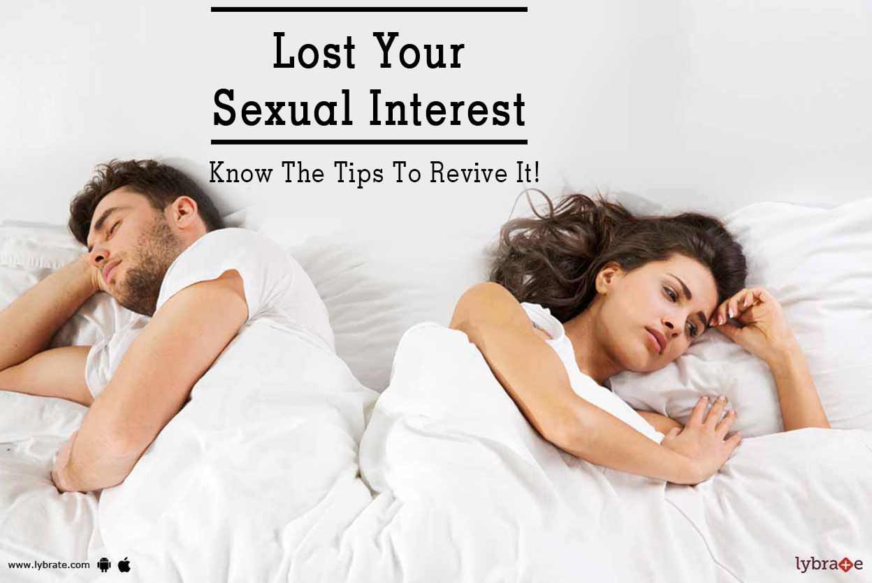 Lost Your Sexual Interest - Know The Tips To Revive It!