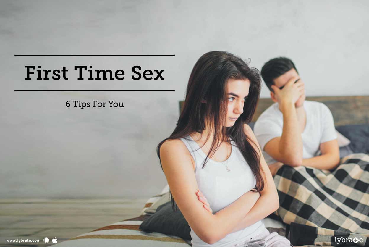 First Time Sex - 6 Tips and Tricks for You