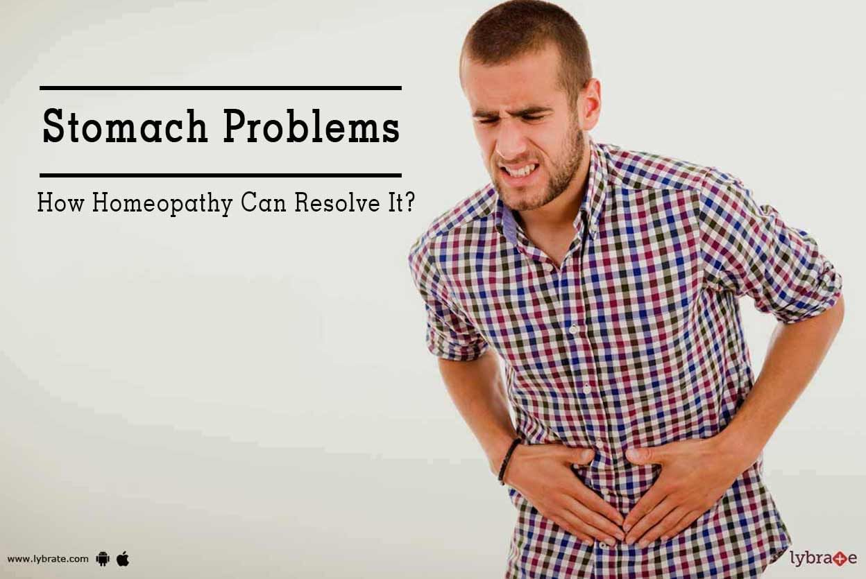 Stomach Problems - How Homeopathy Can Resolve It?