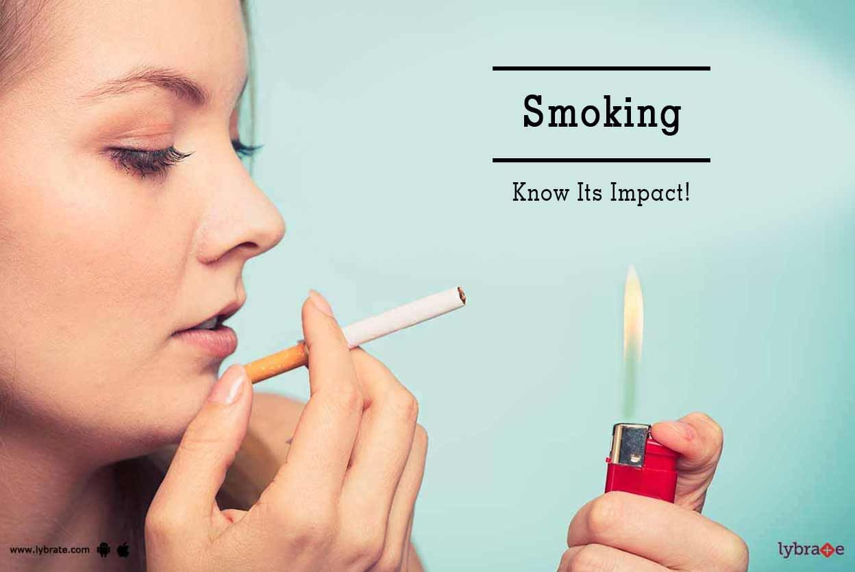 Smoking - Know Its Impact!