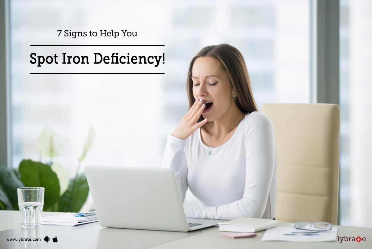 7 Signs to Help You Spot Iron Deficiency!