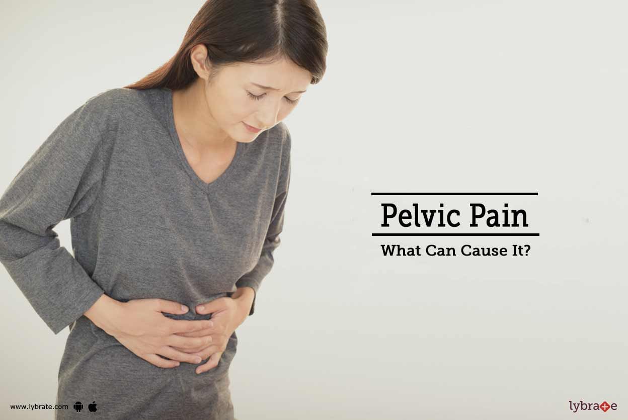 Pelvic Pain - What Can Cause It?