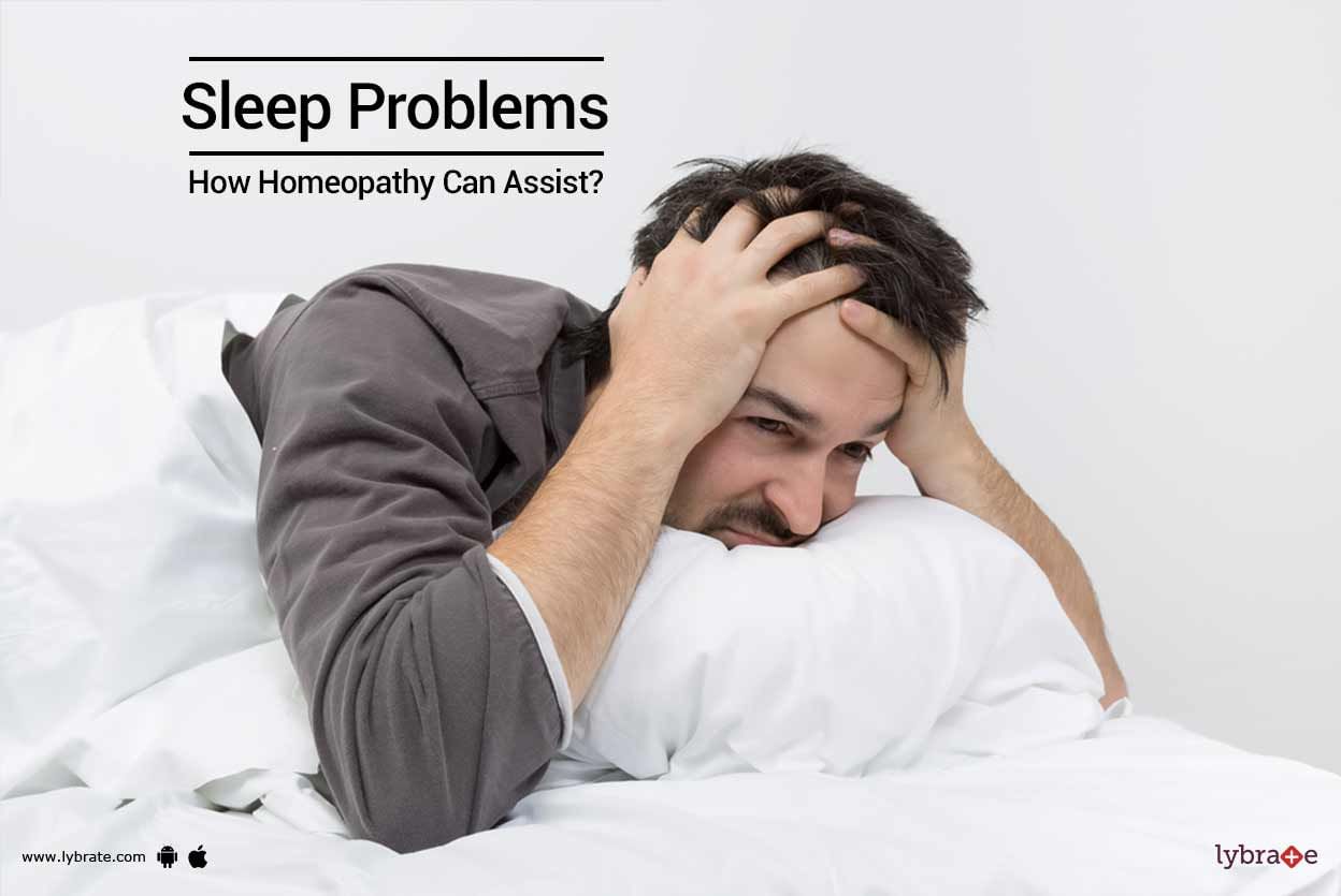 Sleep Problems - How Homeopathy Can Assist?