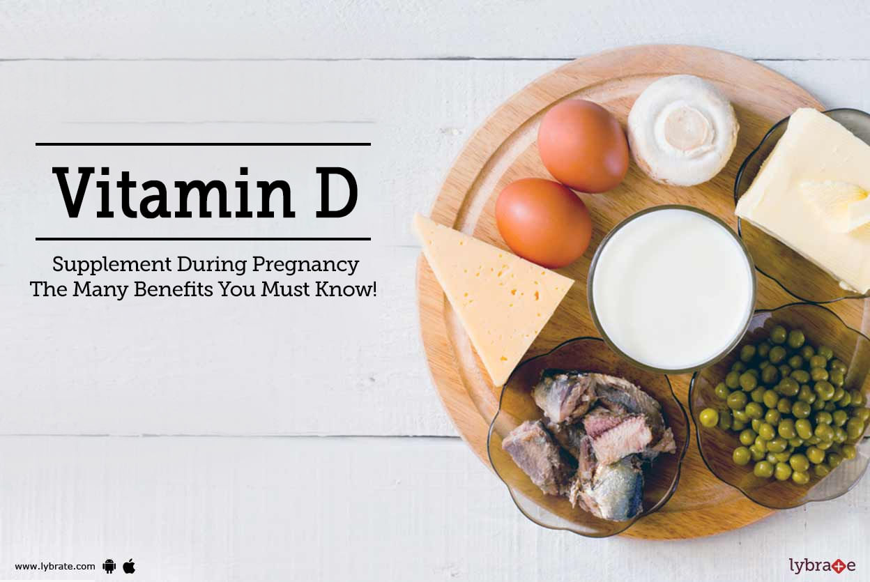Vitamin D Supplement During Pregnancy - The Many Benefits You Must Know!