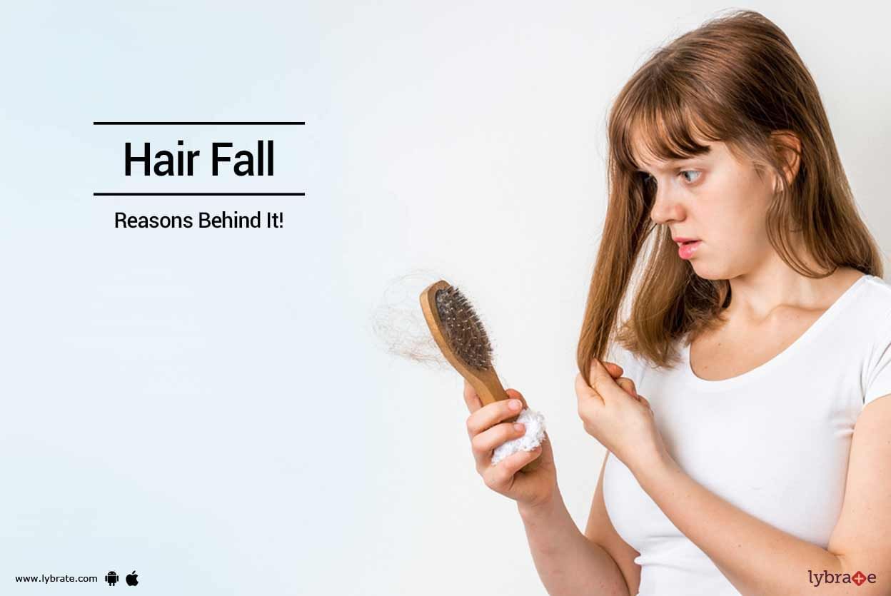 Hair Fall - Reasons Behind It!