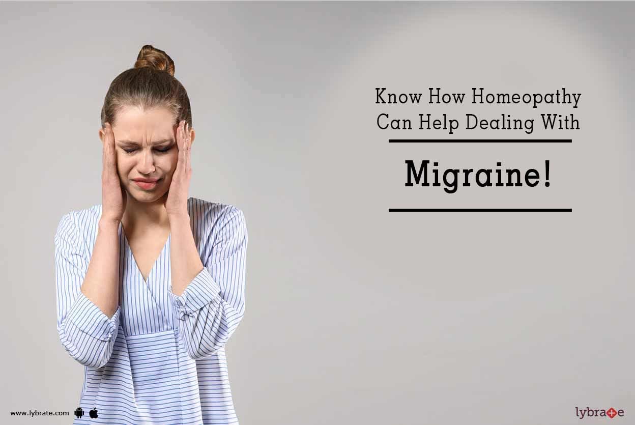 Know How Homeopathy Can Help Dealing With Migraine!