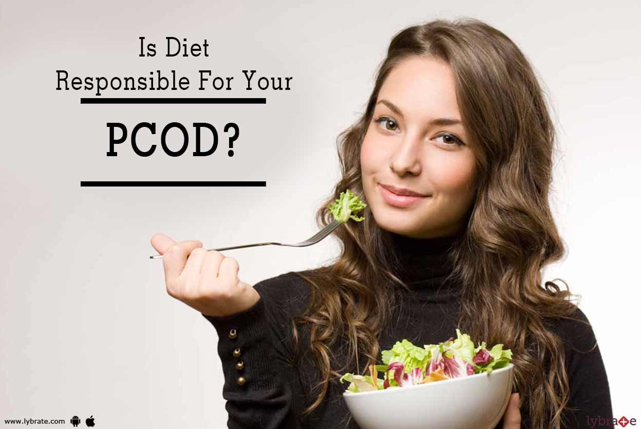 Is Diet Responsible For Your PCOD?