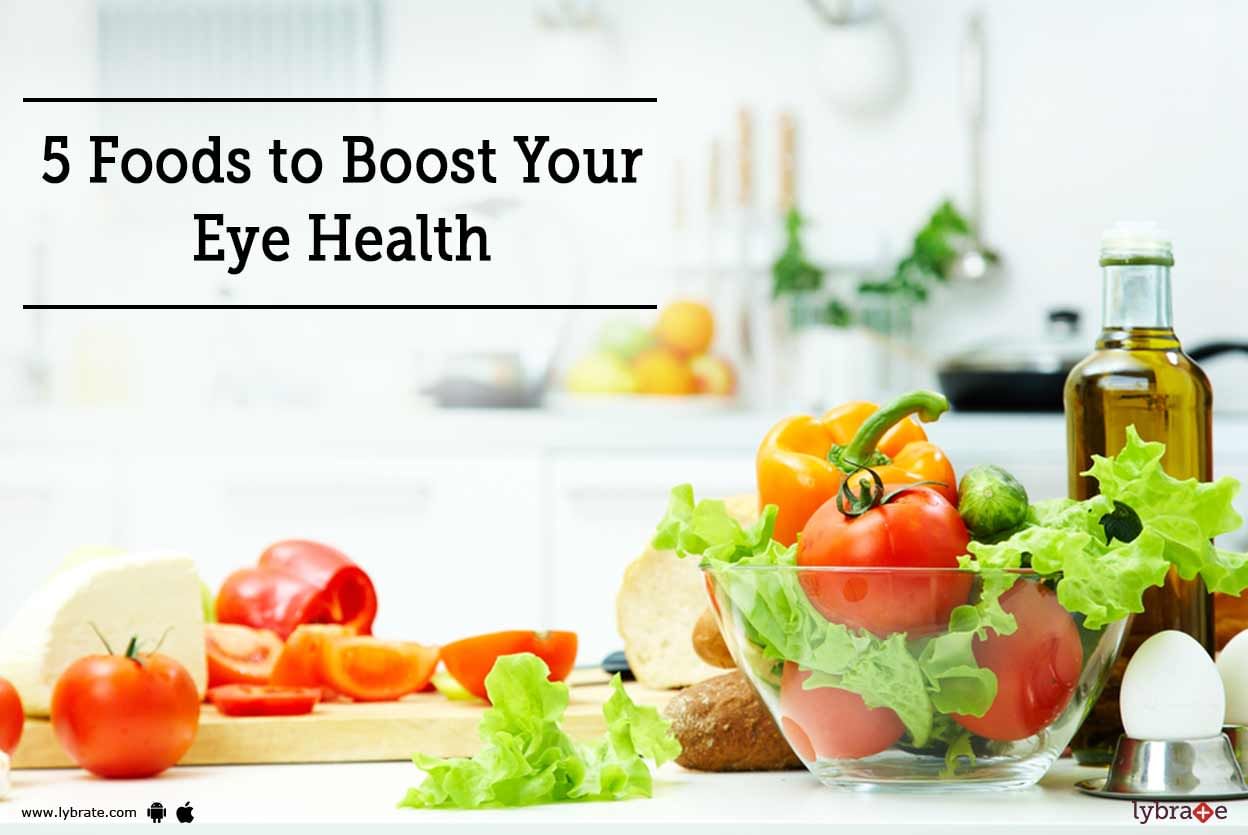 5 Foods to Boost Your Eye Health