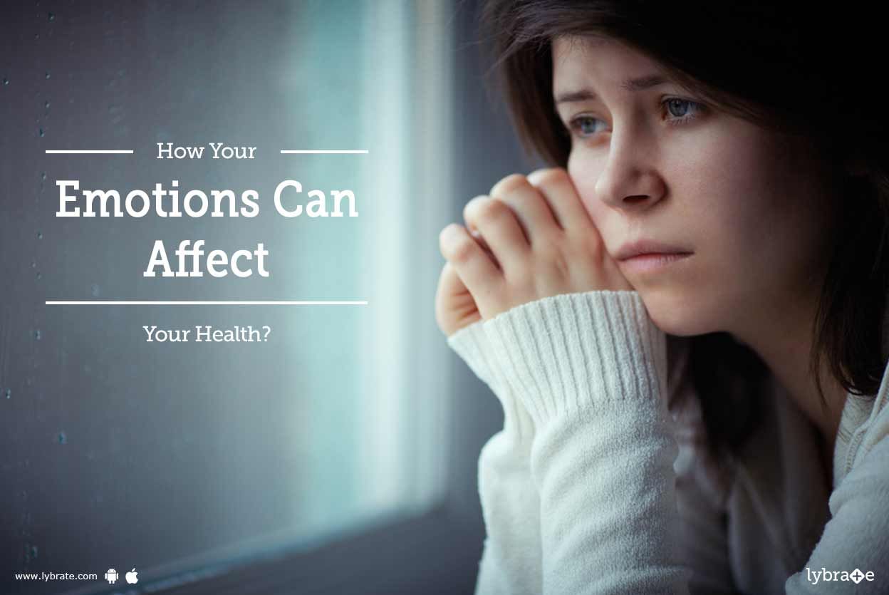 How Your Emotions Can Affect Your Health?