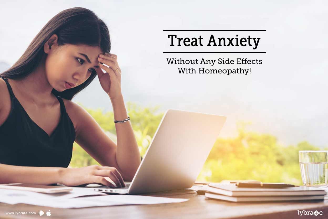 Treat Anxiety Without Any Side Effects With Homeopathy!